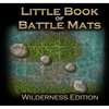 Little Book of Battle Mats - Wilderness Edition