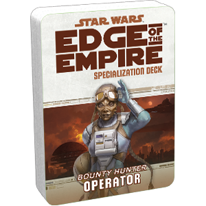 Star Wars: Edge of the Empire - Operator (Specialization Deck)
