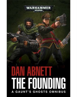 Gaunt&#039;s Ghosts: The Founding
