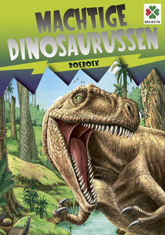 Machtige Dinosaurussen Doeboek