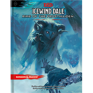 Dungeons &amp; Dragons: Icewind Dale - Rime of the Frostmaiden