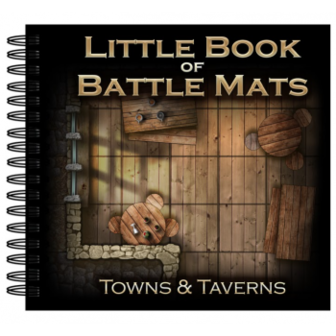 Little Book of Battle Mats - Towns &amp; Taverns Edition