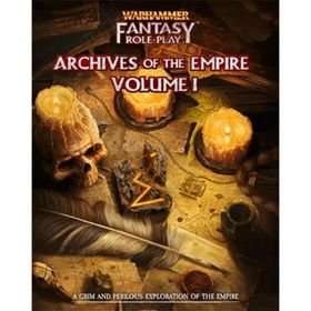 Warhammer Fantasy RPG: Archives of the Empire Volume I