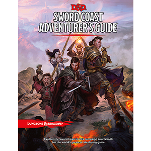 Dungeons &amp; Dragons: Sword Coast Adventurer&#039;s Guide