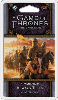 A Game of Thrones: The Card Game (Second Edition) - Someone Always Tells