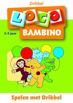 Bambino Loco - Spelen met Dribbel (3-5 jaar)
