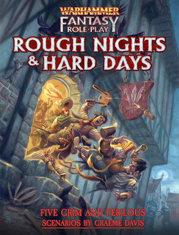 Warhammer Fantasy RPG: Rough Nights & Hard Days