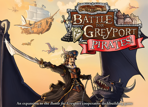 The Red Dragon Inn: Battle for Greyport - Pirates
