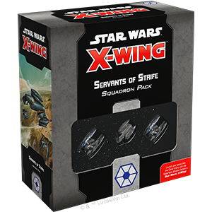 Star Wars X-Wing 2.0 -  Servants of Strife Squadron Pack