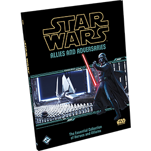 Star Wars: Allies and Adversaries (Sourcebook)