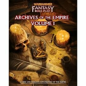 Warhammer Fantasy RPG: Archives of the Empire Volume I