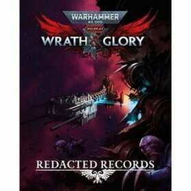 Warhammer 40,000: Wrath & Glory - Redacted Records