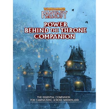 Warhammer Fantasy RPG: Power Behind the Throne Companion