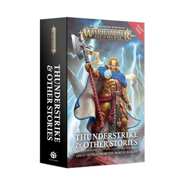 Warhammer Age of Sigmar: Thunderstrike & Other Stories (Paperback)