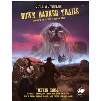 Call of Cthulhu: RPG - Down Darker Trails