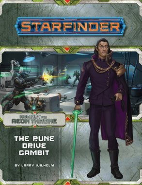 Starfinder Adventure Path 9: The Rune Drove Gambit (Against The Aeon Throne 3/3)