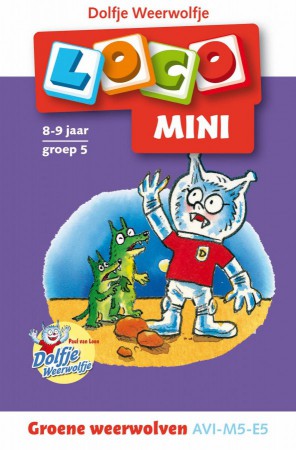 Afbeelding van het spelletje Mini Loco - Dolfje Weerwolfje: Groene Weerwolven (AVI M5/E5, 8-9 jaar)